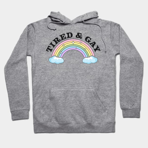 Tired and Gay LGBTQIA Retro Vintage LGBTQ Rainbow Pride Hoodie by OrangeMonkeyArt